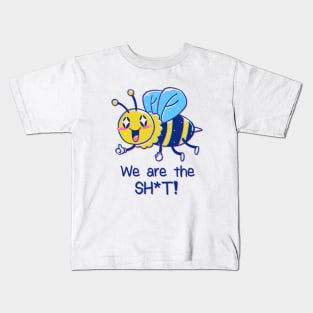 Bees are the Sh*t! Kids T-Shirt